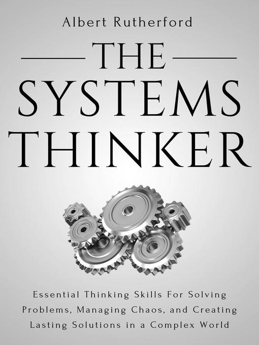Title details for The Systems Thinker Series, #1 by Albert Rutherford - Available